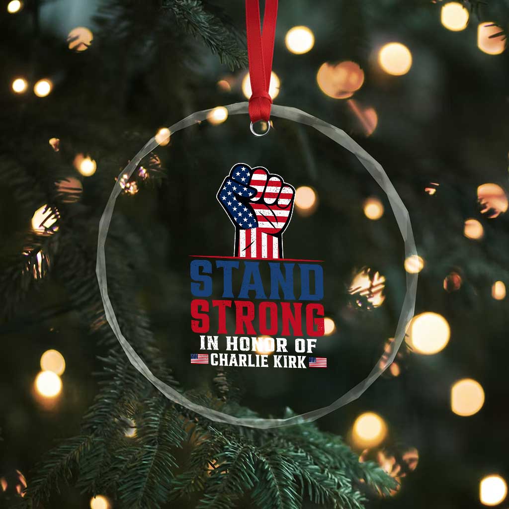 Stand Strong In Honor Of Charlie Kirk Crystal Glass Ornament Handfist American Flag TS11 Print Your Wear