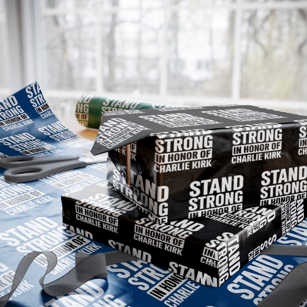 Stand Strong in Honor of Charlie Kirk Wrapping Paper Roll TS10 Black Print Your Wear