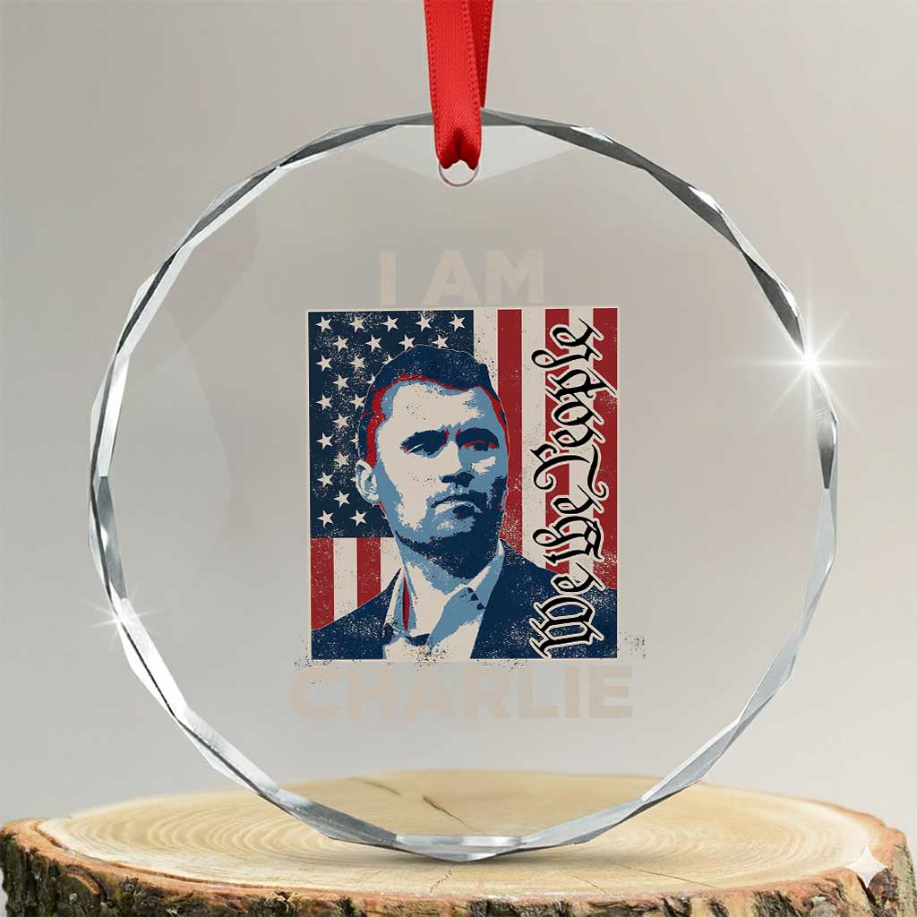 Stand With Charlie Crystal Glass Ornament Patriotic Free Speech We The People American Flag Graphic TS02 Transparent Glass 3'' Circle Print Your Wear