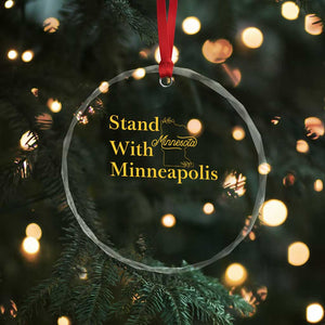 Stand With Minneapolis Crystal Glass Ornament Community And Social Justice Gift TS12 Print Your Wear