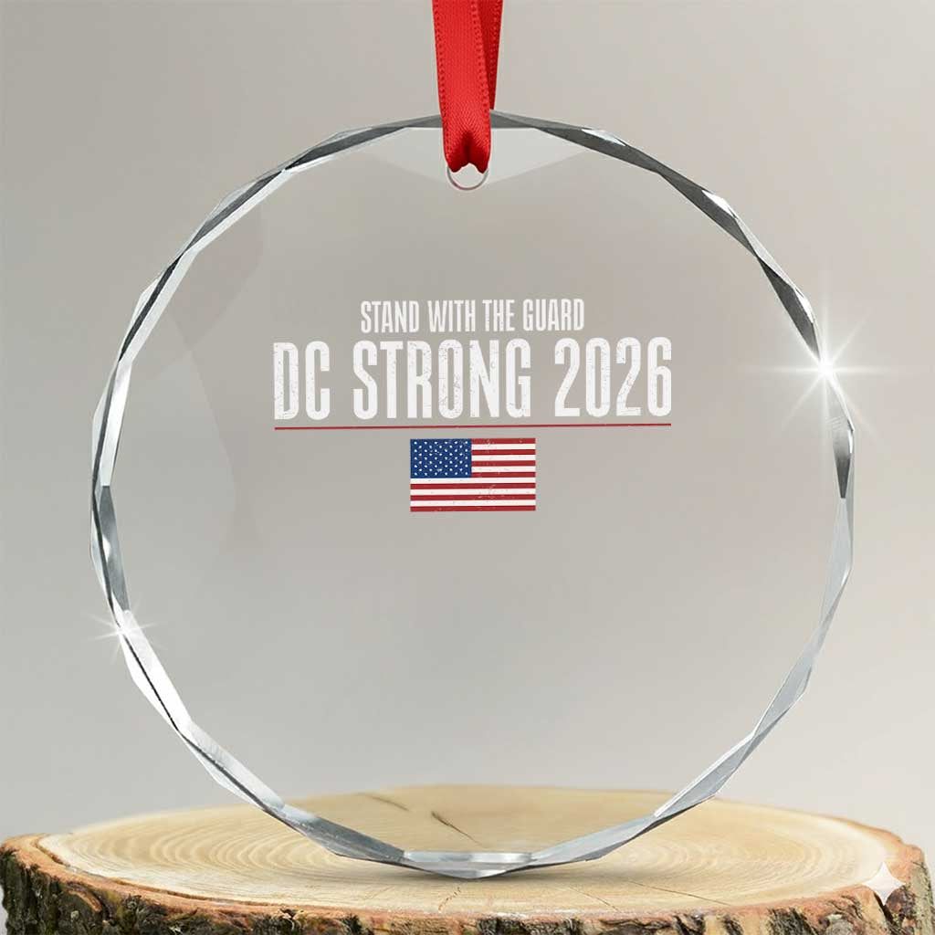 Stand With The Guard Crystal Glass Ornament DC Guardsmen 2026 TS14 Transparent Glass 3'' Circle Print Your Wear