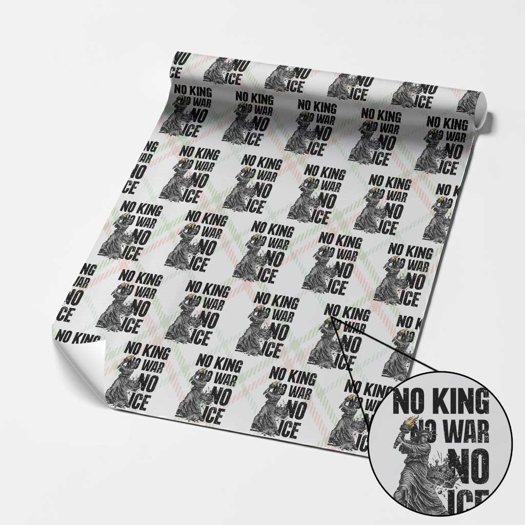 Statue Of Liberty Freedom Protest Wrapping Paper Roll No Kings No Wars No Ice TS12 Christmas Plaid Print Your Wear