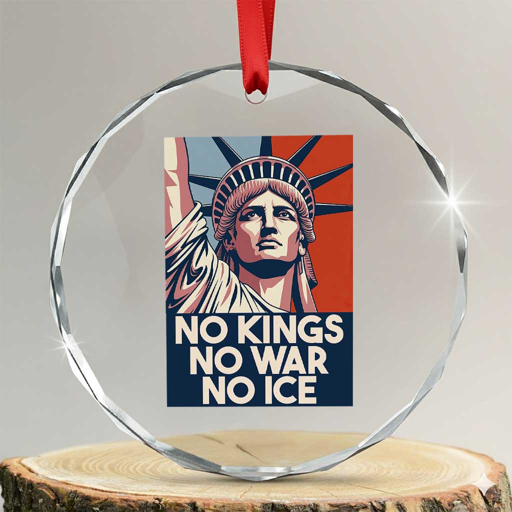 Statue Of Liberty No Kings No War No Ice Crystal Glass Ornament Freedom Protest Gift TS12 Transparent Glass 3'' Circle Print Your Wear