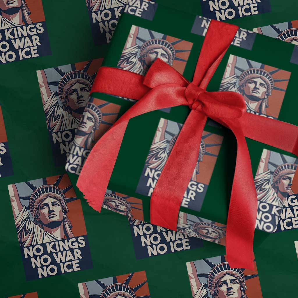 Statue Of Liberty No Kings No War No Ice Wrapping Paper Roll Freedom Protest Gift TS12 Green Print Your Wear