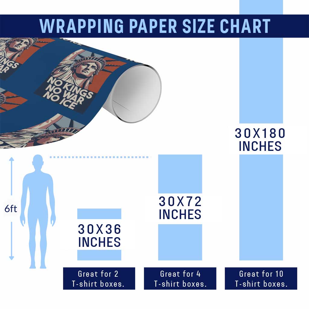 Statue Of Liberty No Kings No War No Ice Wrapping Paper Roll Freedom Protest Gift TS12 Print Your Wear