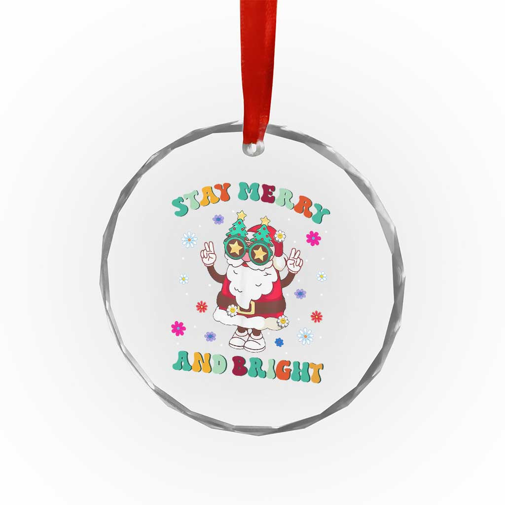 Stay Marry And Bright Groovy Xmas Hippie Santa Crystal Glass Ornament TS09 Print Your Wear