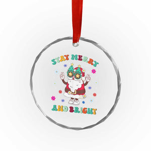 Stay Marry And Bright Groovy Xmas Hippie Santa Crystal Glass Ornament TS09 Print Your Wear