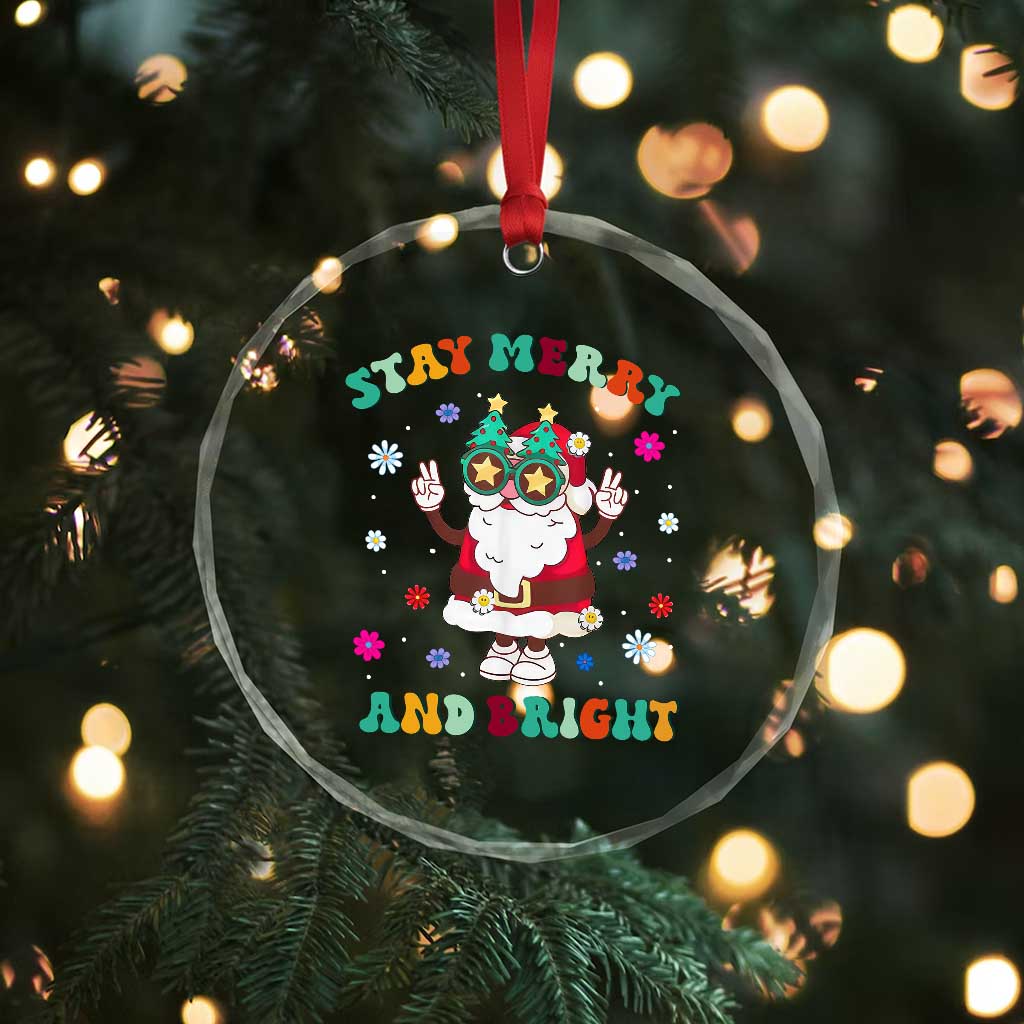 Stay Marry And Bright Groovy Xmas Hippie Santa Crystal Glass Ornament TS09 Print Your Wear