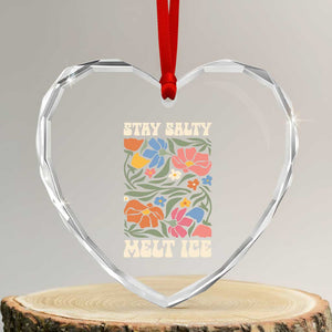 Be Salty Melt Ice Heart Crystal Glass Ornament Political Satire Pro Immigrant Protest Retro Floral TS11 Transparent Glass 3'' Heart Print Your Wear