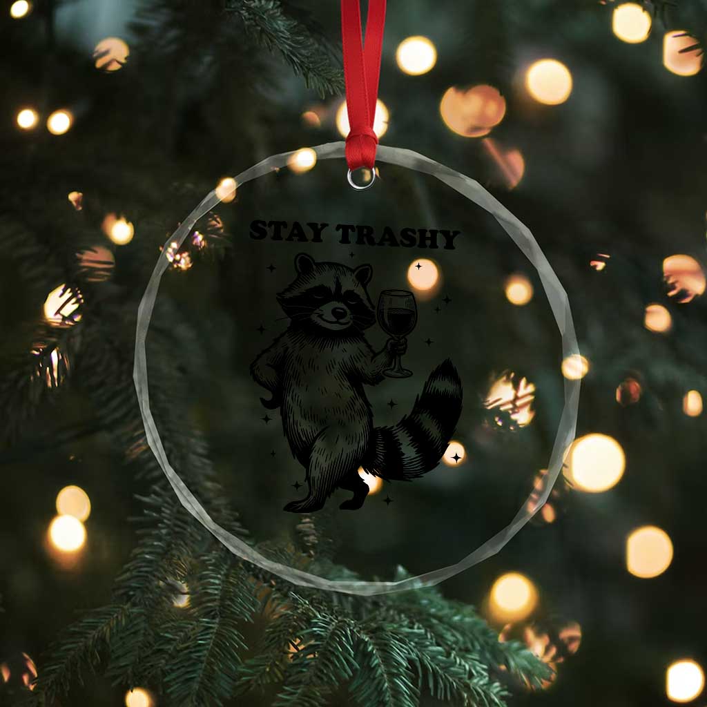 Stay Trashy Raccoon Crystal Glass Ornament Funny Raccoon Drinking Wine Meme TS14 Print Your Wear