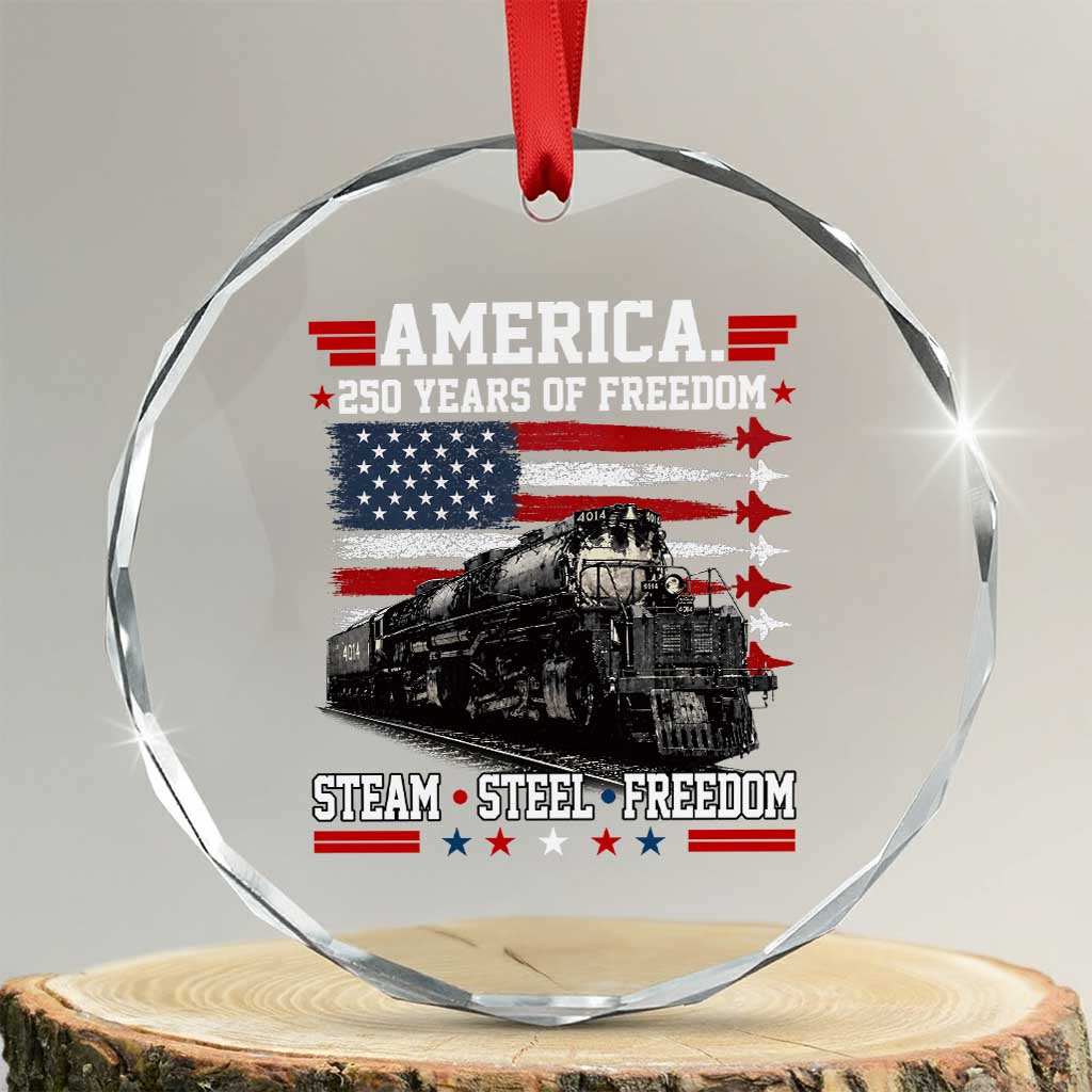 Steam Steel Freedom Stainless American Spirit Crystal Glass Ornament 250 Years USA Railroad Legend Patriotic Military Jet Flyover Graphic TS02 Transparent Glass 3'' Circle Print Your Wear