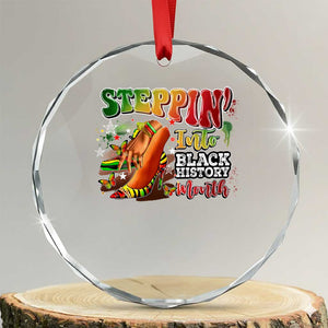 Steppin' Into Black History Month Crystal Glass Ornament African American Month Proud Melanin TS11 Transparent Glass 3'' Circle Print Your Wear