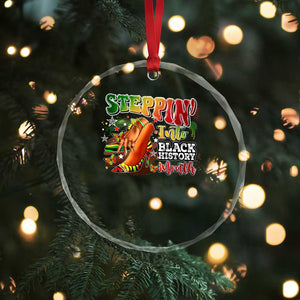 Steppin' Into Black History Month Crystal Glass Ornament African American Month Proud Melanin TS11 Print Your Wear