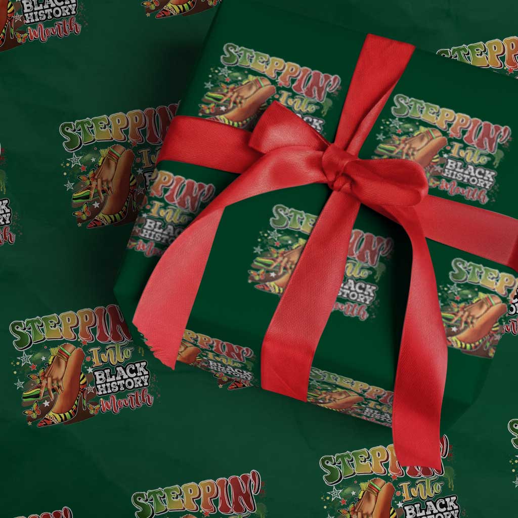 Steppin' Into Black History Month Wrapping Paper Roll African American Month Proud Melanin TS11 Green Print Your Wear
