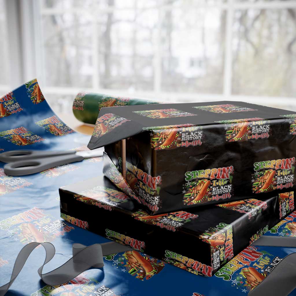 Steppin' Into Black History Month Wrapping Paper Roll African American Month Proud Melanin TS11 Black Print Your Wear