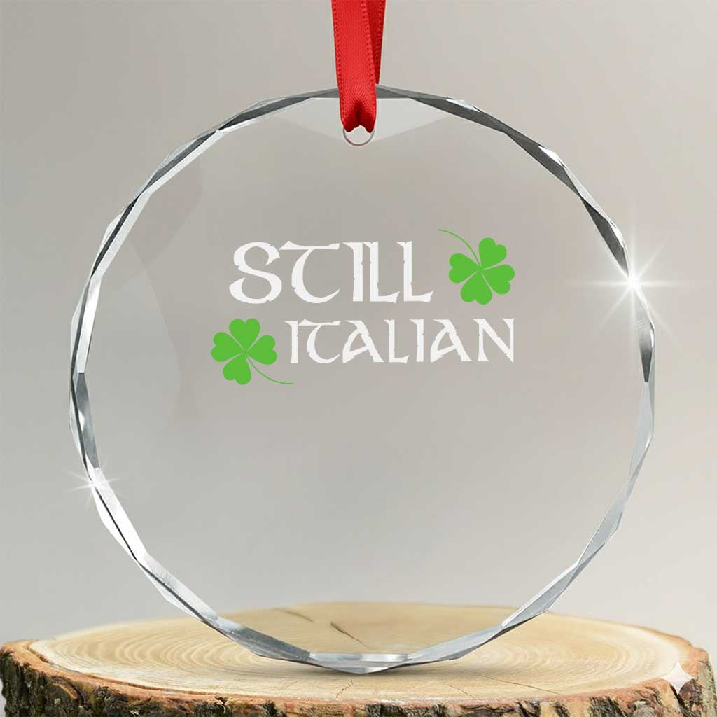 Still Italian St Patricks Day Crystal Glass Ornament Lucky Shamrock TS10 Transparent Glass 3'' Circle Print Your Wear