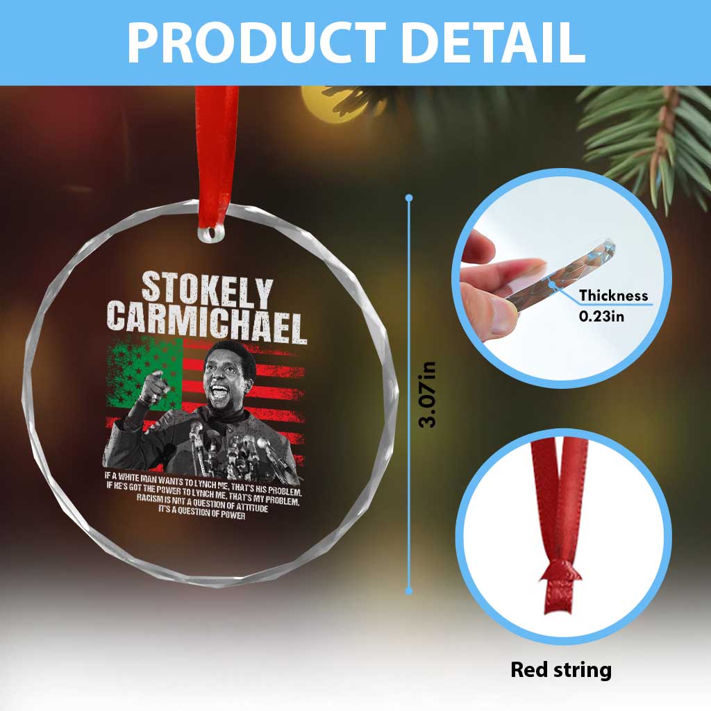 Stokely Carmichael Quote Crystal Glass Ornament Racism Is Not A Question Of Attitude It's A Question Of Power TS11 Print Your Wear