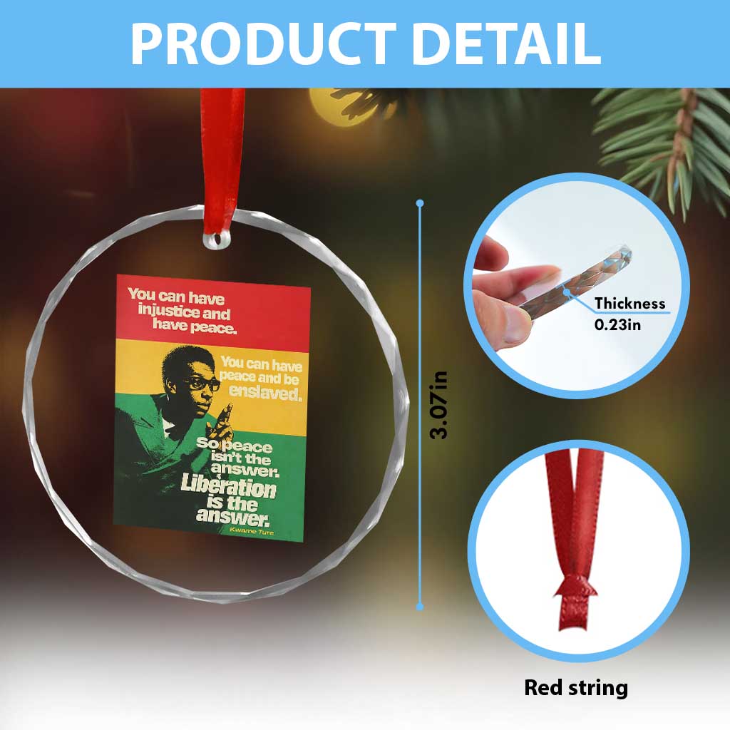 Stokely Carmichael Quote Crystal Glass Ornament You Can Have Injustice And Have Peace And Be Enslaved TS11 Print Your Wear