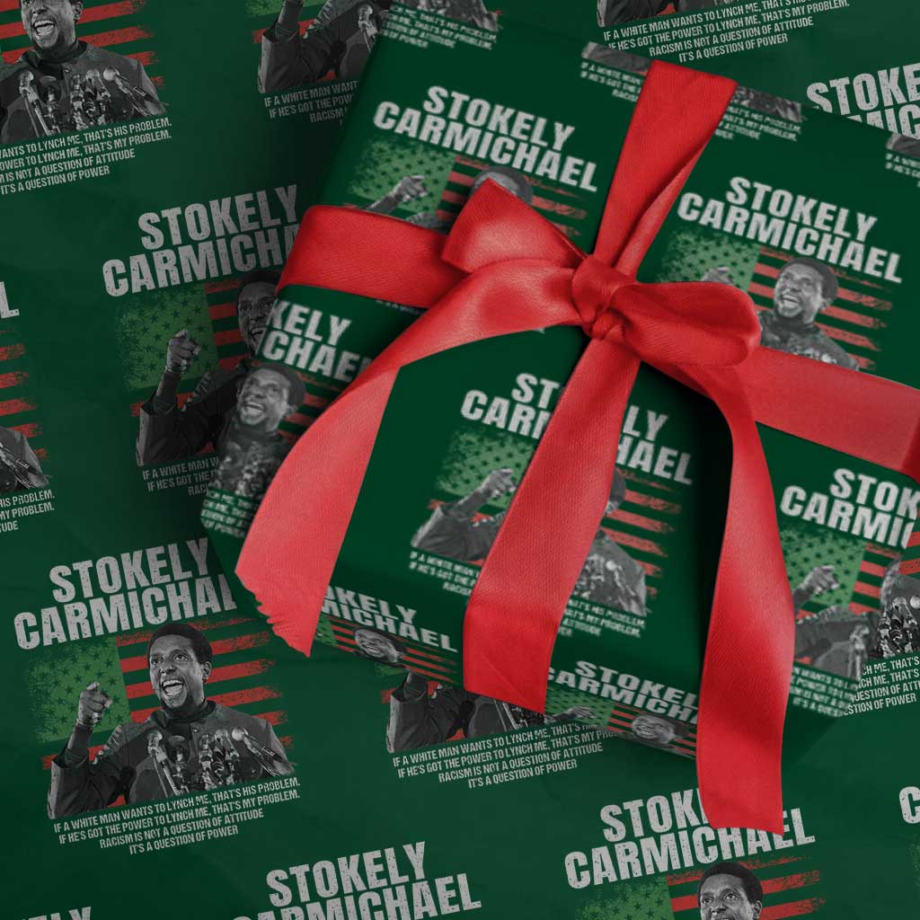 Stokely Carmichael Quote Wrapping Paper Roll Racism Is Not A Question Of Attitude It's A Question Of Power TS11 Green Print Your Wear
