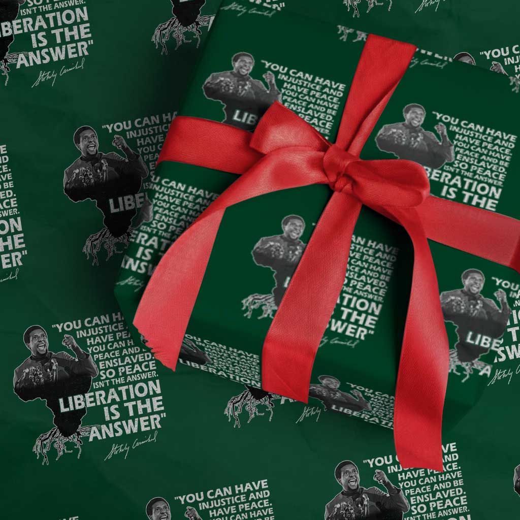 Stokely Carmichael Quote Wrapping Paper Roll You Can Have Injustice And Have Peace And Be Enslaved Black History Month TS11 Green Print Your Wear