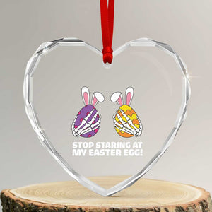 Stop Staring at My Easter Eggs Heart Crystal Glass Ornament Funny Skeleton Bunny Easter TS14 Transparent Glass 3'' Heart Print Your Wear