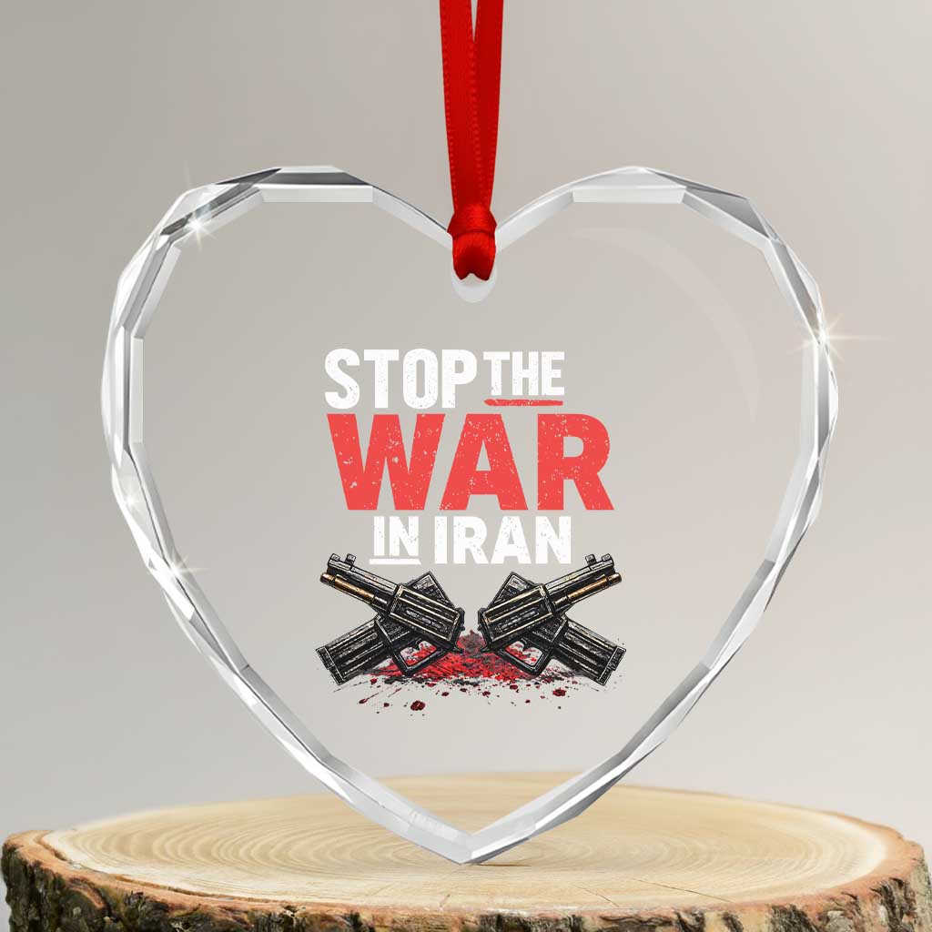 Stop the War in Iran Heart Crystal Glass Ornament Anti War Protest Peace Advocacy Human Rights TS02 Transparent Glass 3'' Heart Print Your Wear