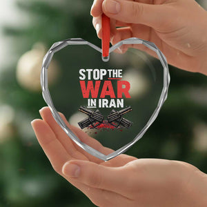 Stop the War in Iran Heart Crystal Glass Ornament Anti War Protest Peace Advocacy Human Rights TS02 Print Your Wear