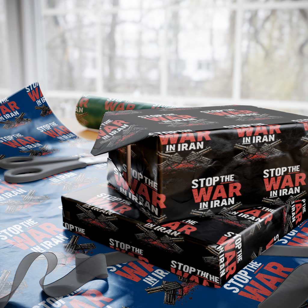 Stop the War in Iran Wrapping Paper Roll Anti War Protest Peace Advocacy Human Rights TS02 Black Print Your Wear