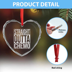 Straight Outta Chemo Heart Crystal Glass Ornament Funny Battle Cancer Gift TS11 Print Your Wear