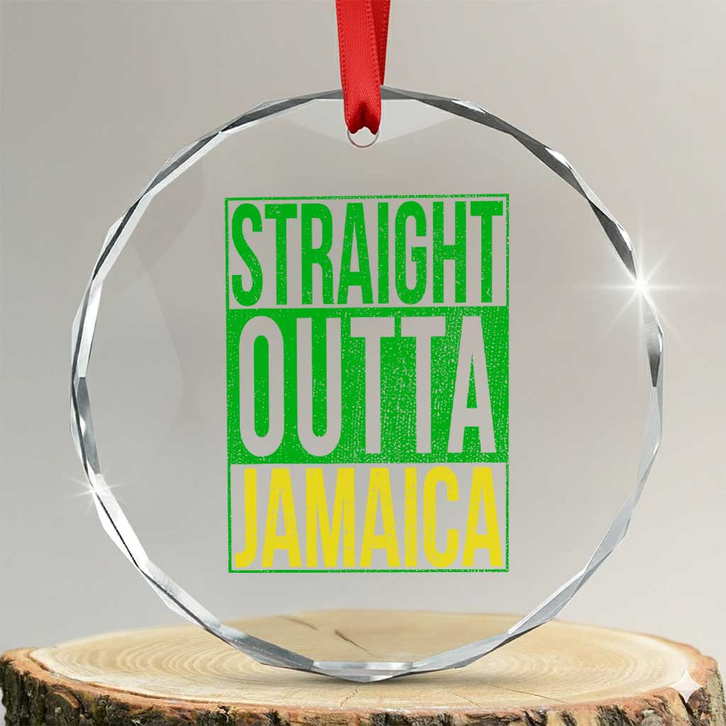 Straight Outta Jamaica Crystal Glass Ornament Cool Jamaican Travel Vacation TS10 Transparent Glass 3'' Circle Print Your Wear