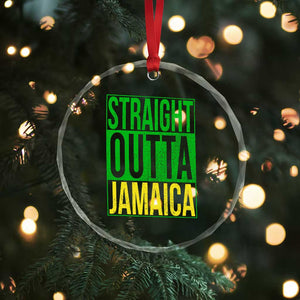 Straight Outta Jamaica Crystal Glass Ornament Cool Jamaican Travel Vacation TS10 Print Your Wear