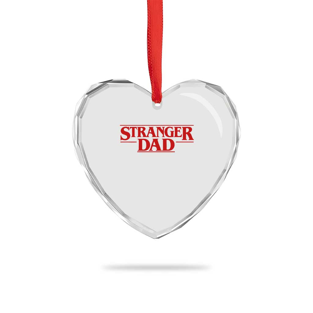 Stranger Dad Heart Crystal Glass Ornament Funny Fathers Day Movie Gift TS11 Print Your Wear