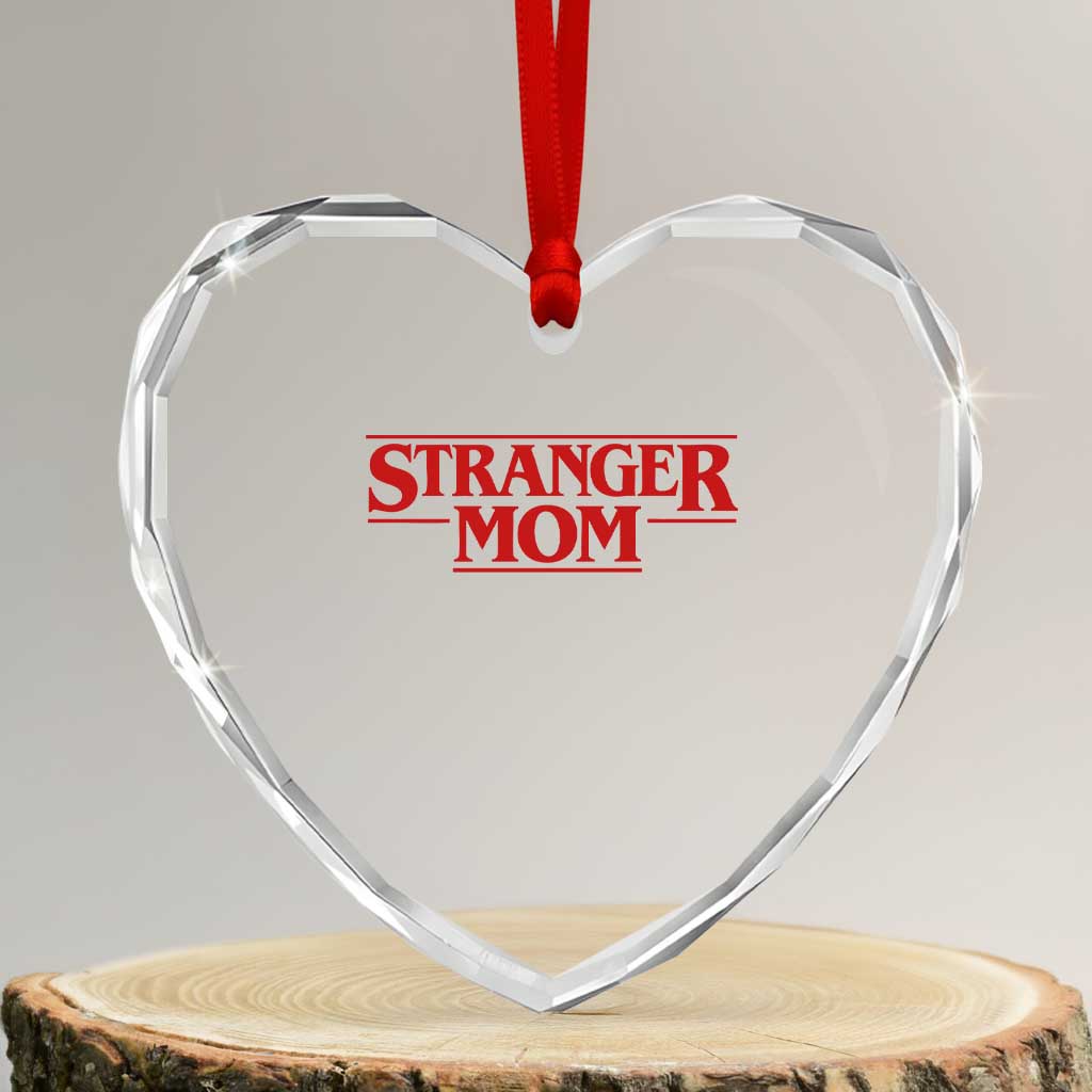 Stranger Mom Heart Crystal Glass Ornament Funny Mothers Day Movie Gift TS11 Transparent Glass 3'' Heart Print Your Wear