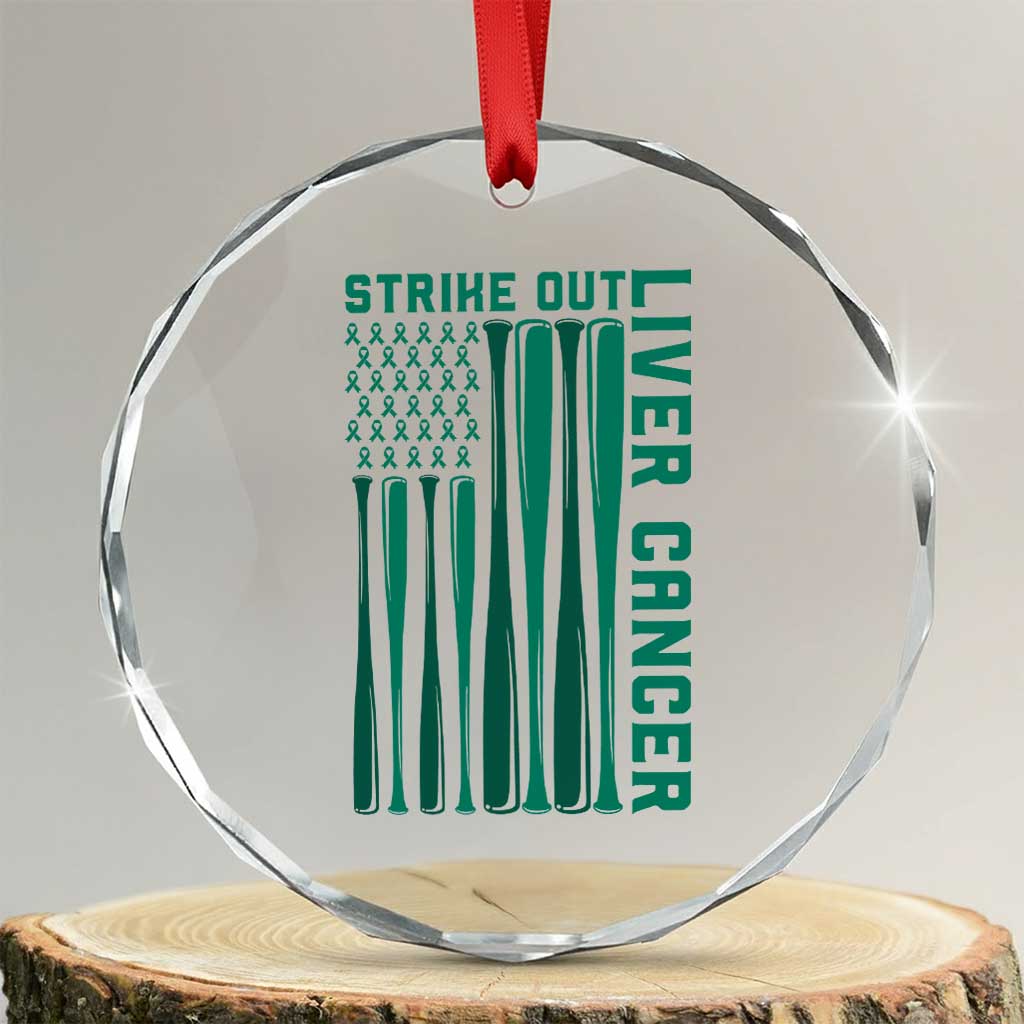 Strike Out Liver Cancer Baseball Crystal Glass Ornament American Flag Support Gift TS12 Transparent Glass 3'' Circle Print Your Wear
