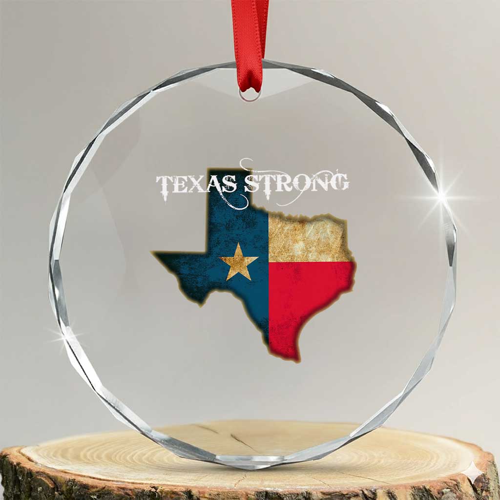 Strong Texas Crystal Glass Ornament Retro Lone Star State Pride Distressed Flag TS02 Transparent Glass 3'' Circle Print Your Wear