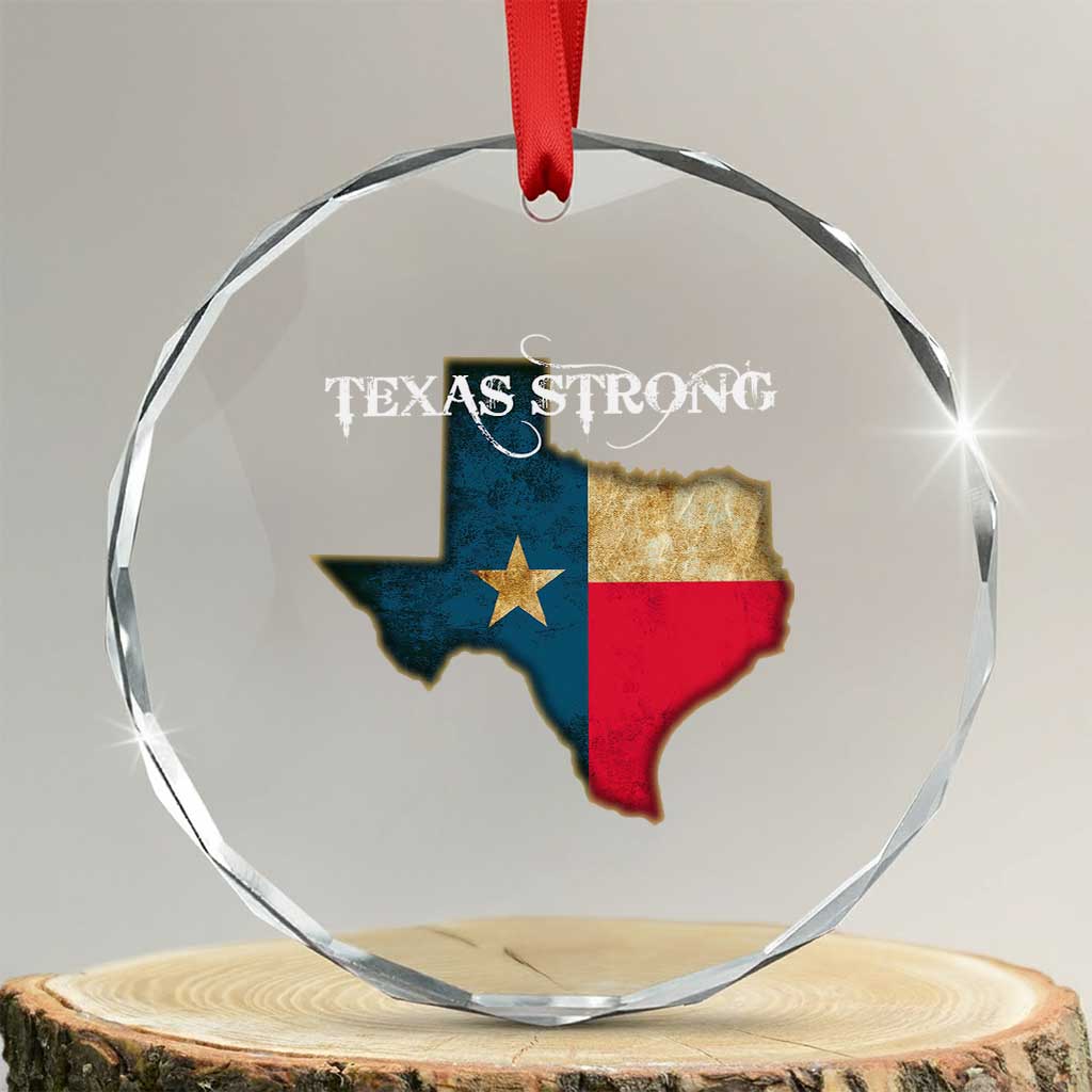 Strong Texas Crystal Glass Ornament Retro Lone Star State Pride Distressed Flag TS02 Transparent Glass 3'' Circle Print Your Wear