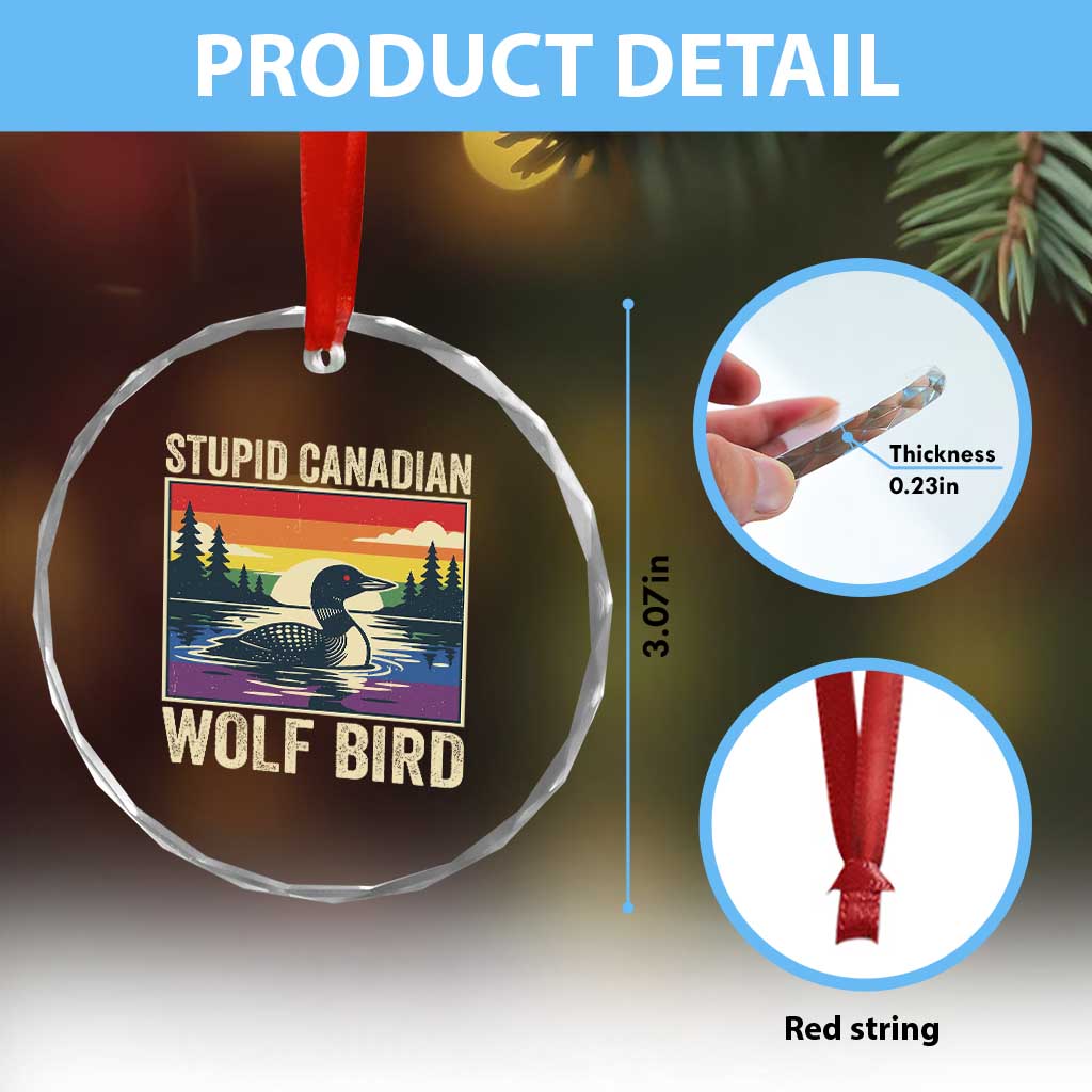 Stupid Canadian Wolf Bird Crystal Glass Ornament Funny Common Loon Meme LGBT Hockey TS11 Print Your Wear