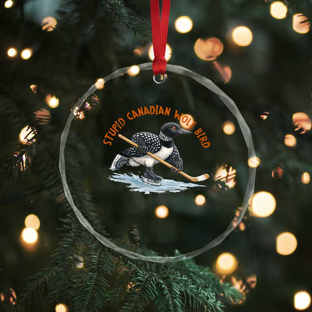Stupid Canadian Wolf Bird Crystal Glass Ornament Funny Romance Hockey Fan LGBTQ+ TS10 Print Your Wear
