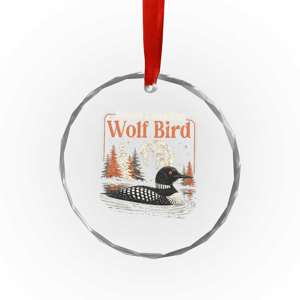 Stupid Canadian Wolf Bird Crystal Glass Ornament Retro LGBT Hockey Fan Romance TS10 Print Your Wear