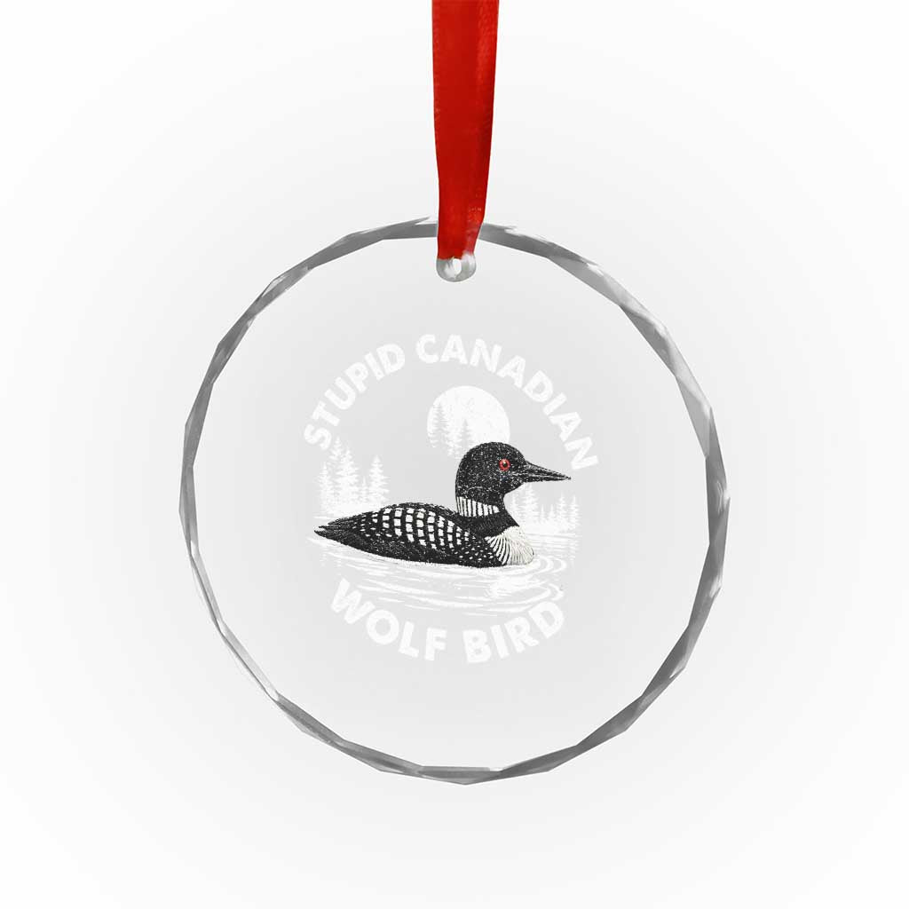 Stupid Canadian Wolf Bird Crystal Glass Ornament Sarcastic LGBT Hockey Fan TS10 Print Your Wear