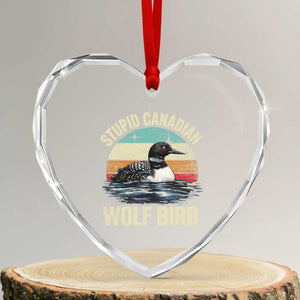 Stupid Canadian Wolf Bird Heart Crystal Glass Ornament Funny Retro LGBT Romance Hockey Fan TS10 Transparent Glass 3'' Heart Print Your Wear
