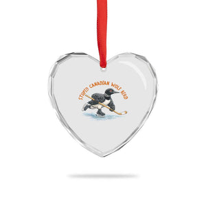 Stupid Canadian Wolf Bird Heart Crystal Glass Ornament Funny Romance Hockey Fan LGBTQ+ TS10 Print Your Wear
