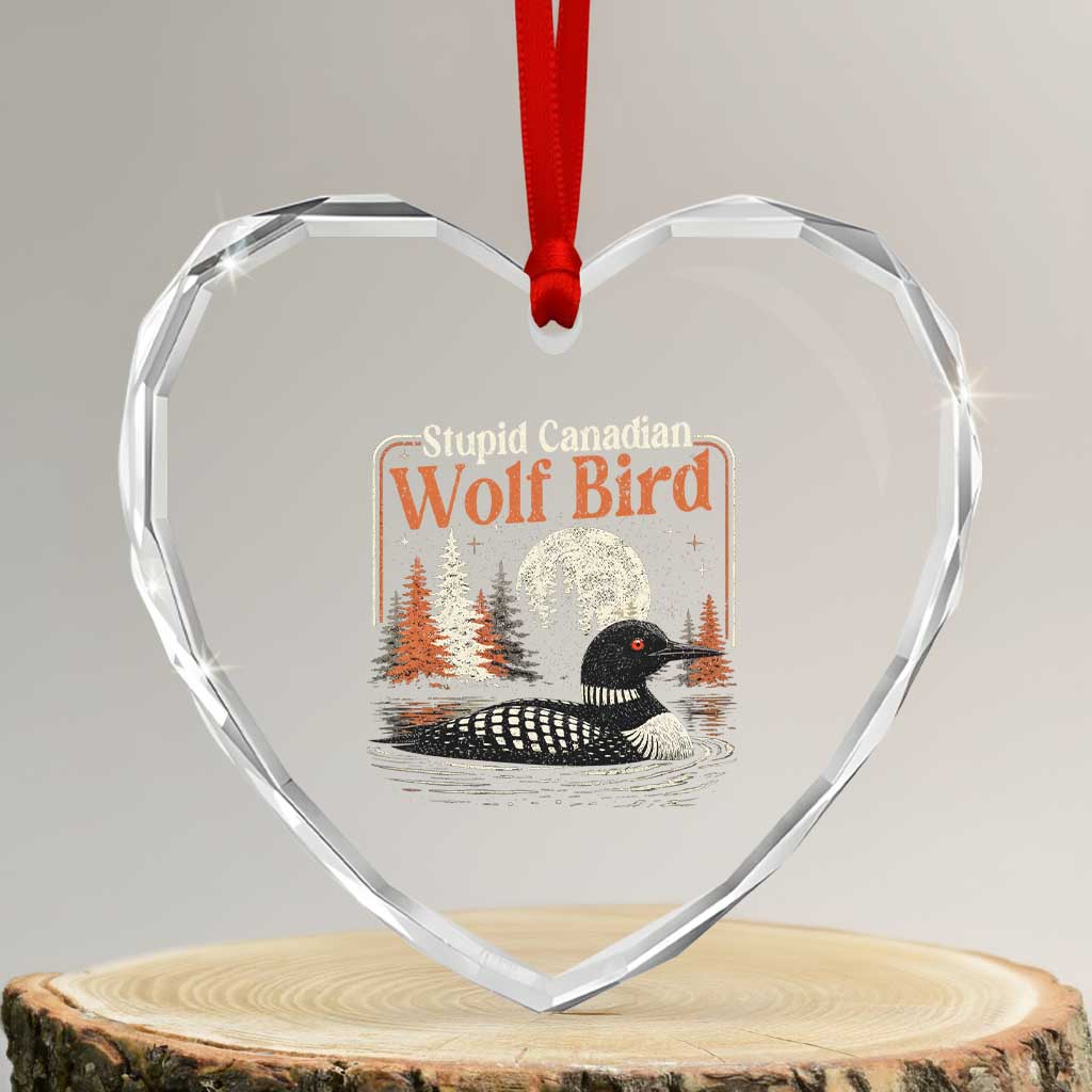 Stupid Canadian Wolf Bird Heart Crystal Glass Ornament Retro LGBT Hockey Fan Romance TS10 Transparent Glass 3'' Heart Print Your Wear