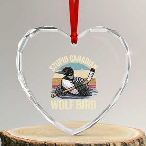 Stupid Canadian Wolf Bird Heart Crystal Glass Ornament Retro Romance Hockey LGBT Book Movie Fans Gift TS10 Transparent Glass 3'' Heart Print Your Wear