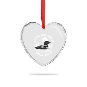 Stupid Canadian Wolf Bird Heart Crystal Glass Ornament Sarcastic LGBT Hockey Fan TS10 Print Your Wear