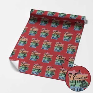 Stupid Canadian Wolf Bird Says Ice Out Wrapping Paper Roll Funny Activist Loon Minnesota Rebel Rainbow TS02 Red Print Your Wear