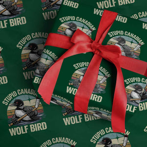 Stupid Canadian Wolf Bird Wrapping Paper Roll Retro Romance Hockey LGBT Book Movie Fans Gift TS10 Green Print Your Wear
