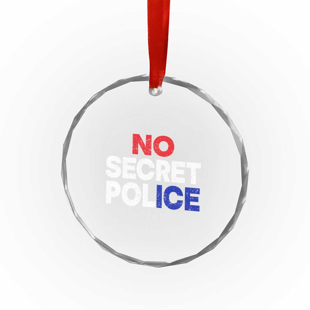 Subtle Abolish Ice Crystal Glass Ornament No Secret Police TS10 Print Your Wear