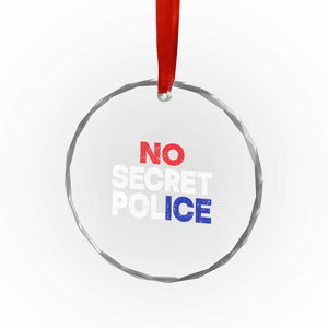 Subtle Abolish Ice Crystal Glass Ornament No Secret Police TS10 Print Your Wear