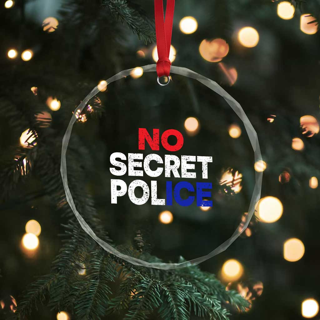 Subtle Abolish Ice Crystal Glass Ornament No Secret Police TS10 Print Your Wear